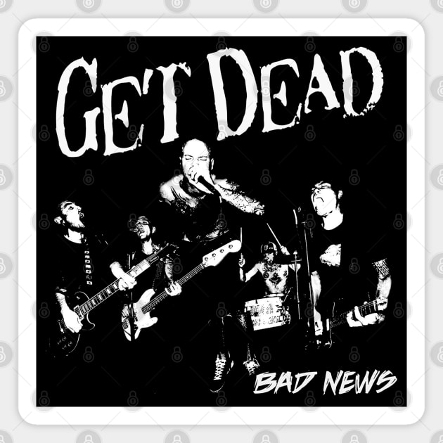 Get Dead Bad News Magnet by indoart